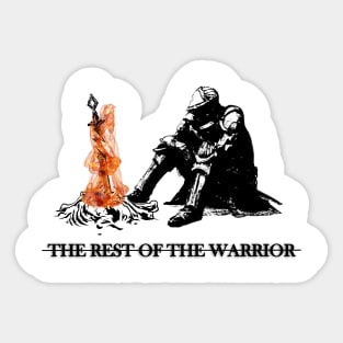 The rest of the warrior Sticker